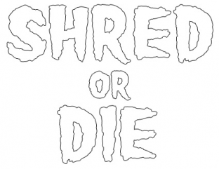 SHRED STICKERS - SHRED OR DIE STACK WHT 5.5"x4 1pc